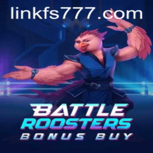 Uncover the Thrills of BattleRoostersBonusBuy: A Comprehensive Guide