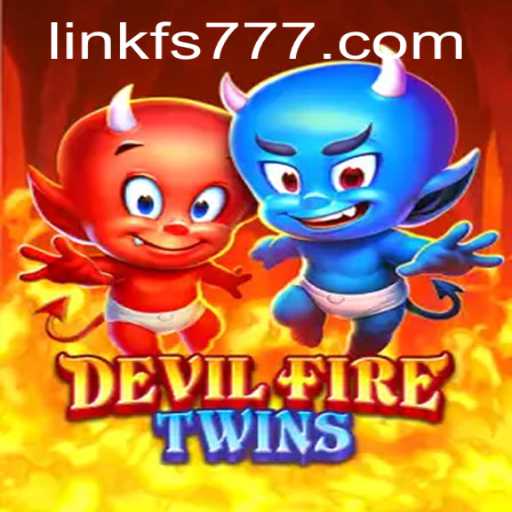 Discovering the Thrills of DevilFireTwins: An In-depth Dive into the Fiery Realm